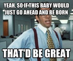 Thatd-Be-Great-Pregnancy-Meme